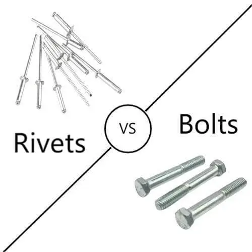 Rivets vs Bolts,The Difference of Rivets and Bolts
